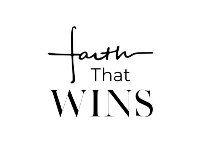 Faith That Wins