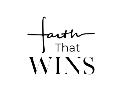 Faith That Wins